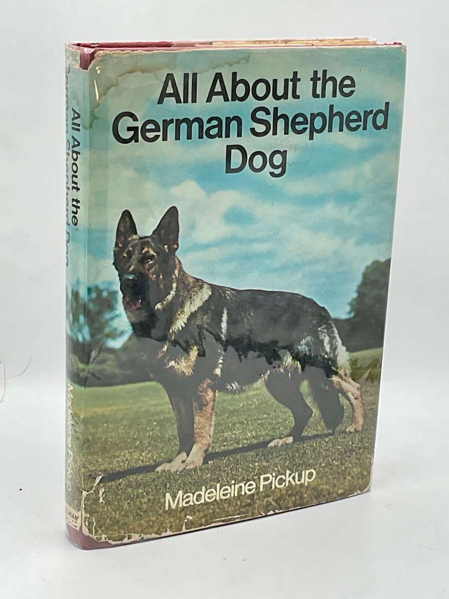 All About the German Shepherd Dog by Madeleine Pickup