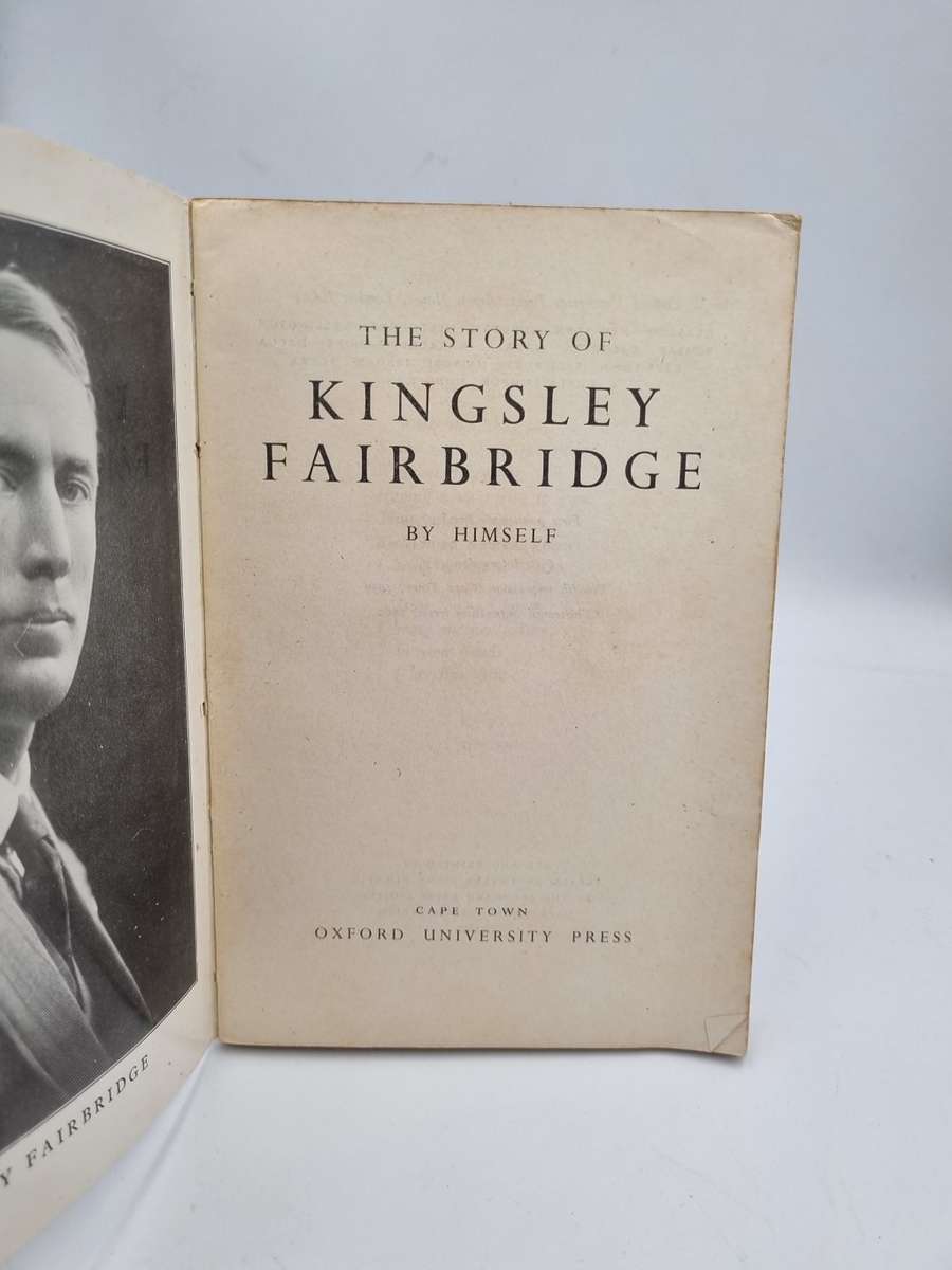 The Story of Kingsley Fairbridge by himself