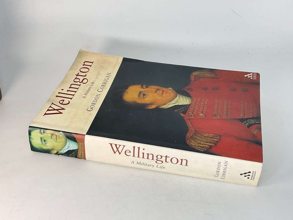Wellington: A Military Life by Major Gordon Corrigan | Signed