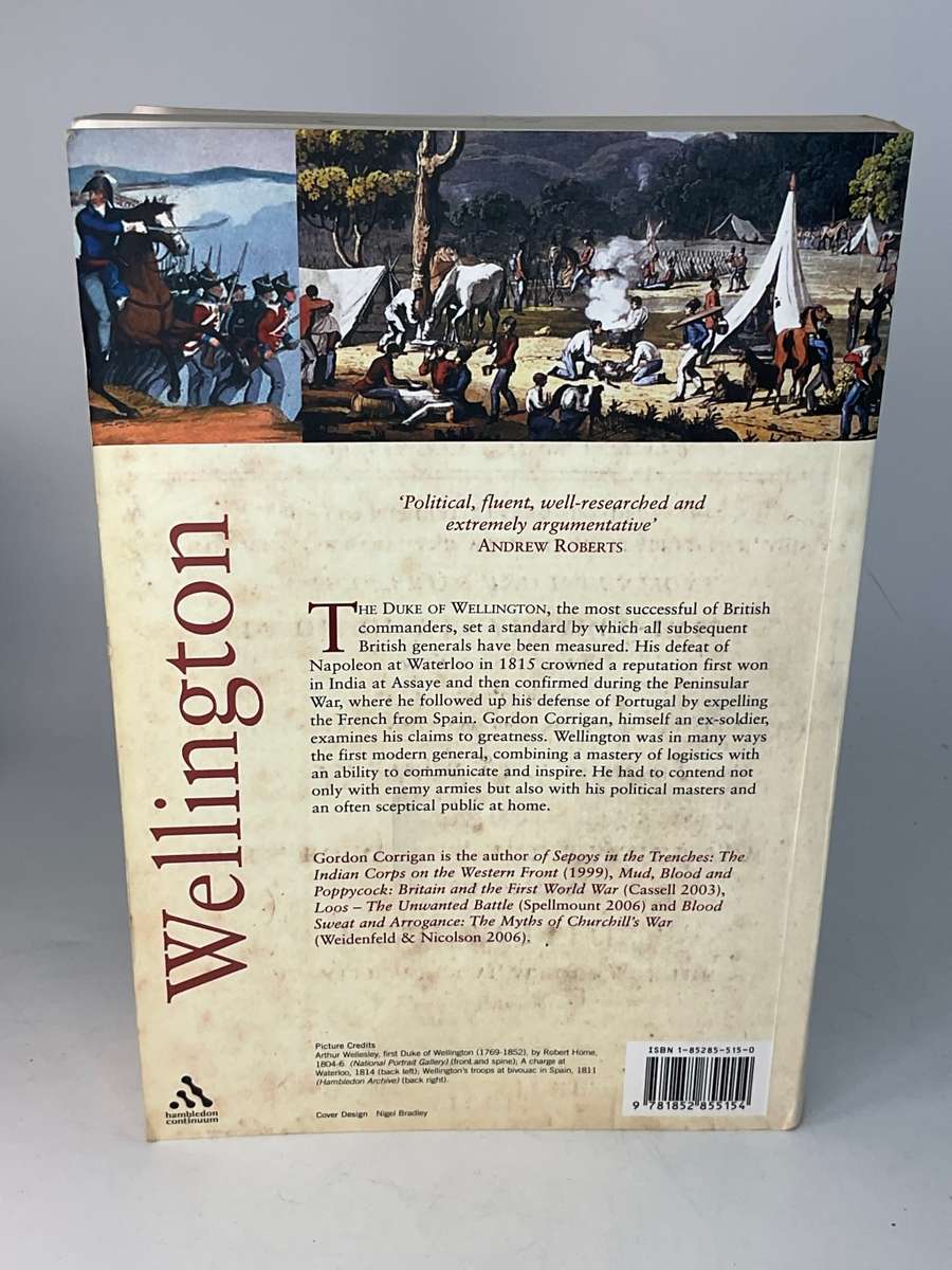 Wellington: A Military Life by Major Gordon Corrigan | Signed