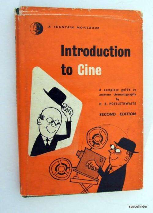 1960 - INTRODUCTION TO CINE by Postlethwaite - A FOUNTAIN MOVIEBOOK.