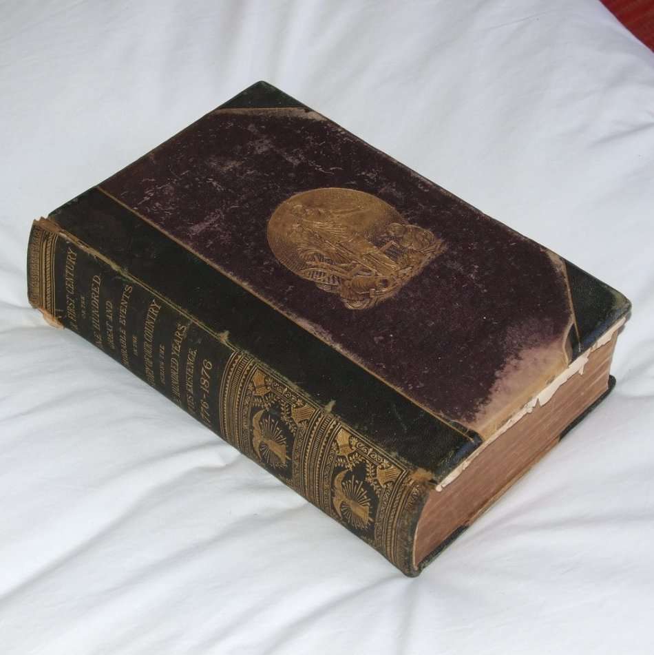 USA: "OUR FIRST CENTURY...1776 TO 1876". One Hundred memorable events in US history, published 1878,