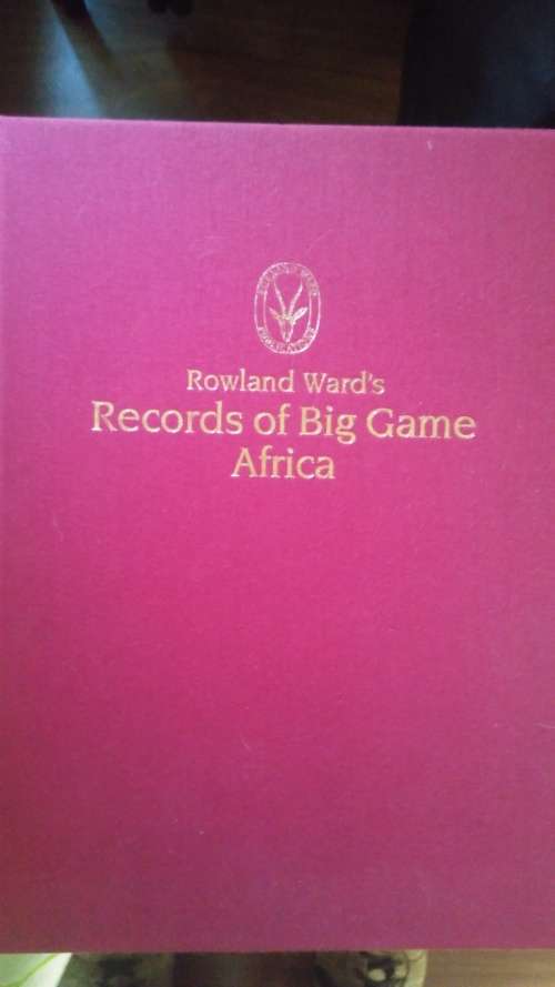 Rowland Wards Records of Big Game Africa 29th edition