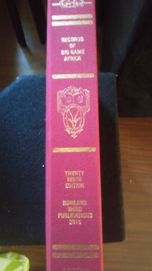 Rowland Wards Records of Big Game Africa 29th edition