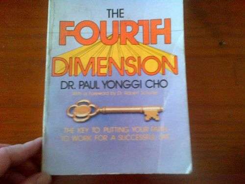 The Fourth Dimension - Dr Paul Yonggi Cho