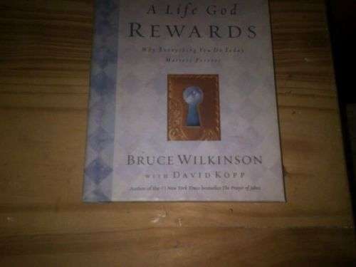 A Life God Rewards - Bruce Wilkinson