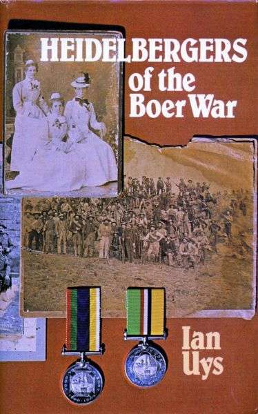 Heidelbergers of the Boer War by Ian Uys (ebook)
