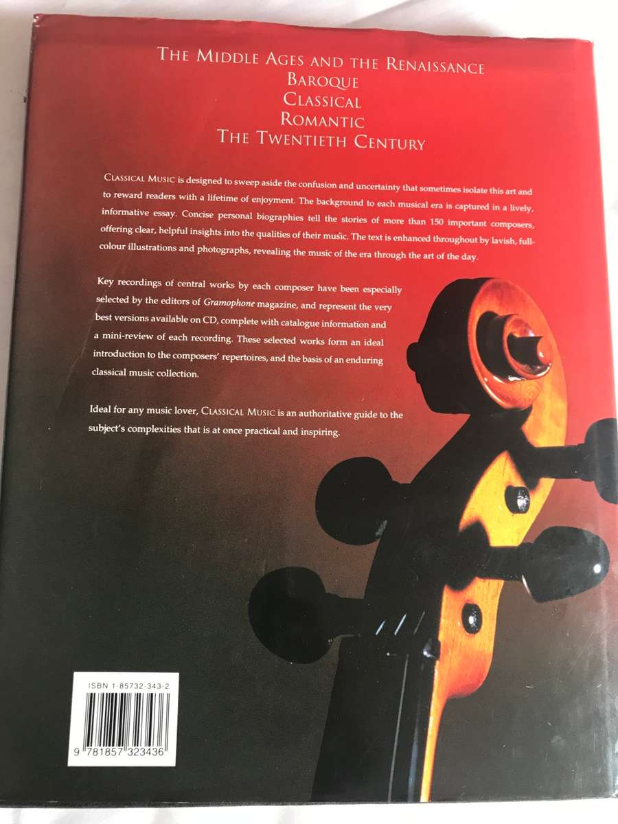 Classical Music The great composers and their Masterworks John Stanley