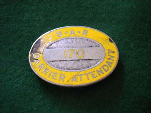 SOUTH AFRICA - S.A. RAILWAYS - BARRIER ATTENDANT BADGE
