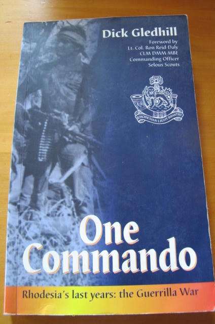 RHODESIA - ONE COMMANDO - DICK GLEDHILL - PAPERBACK GOOD CONDITION