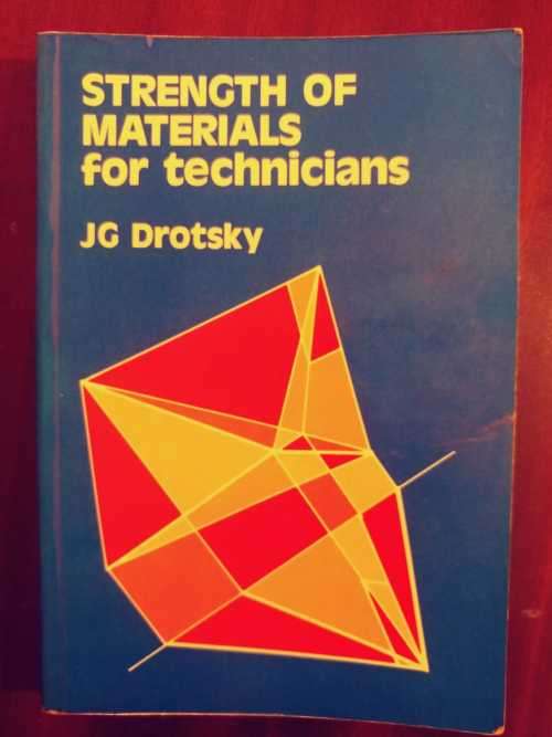 Strength of Materials for Technicians - J. G. Drotsky