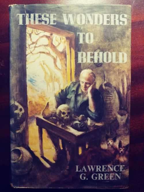 These Wonders To Behold - Lawrence Green