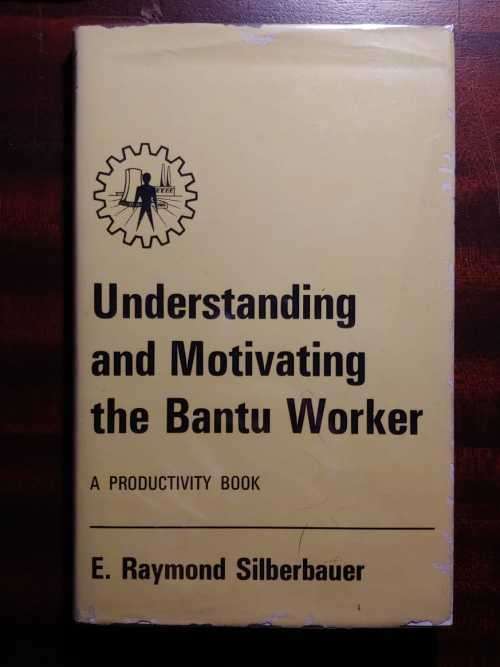 Understanding and Motivating the Bantu Worker