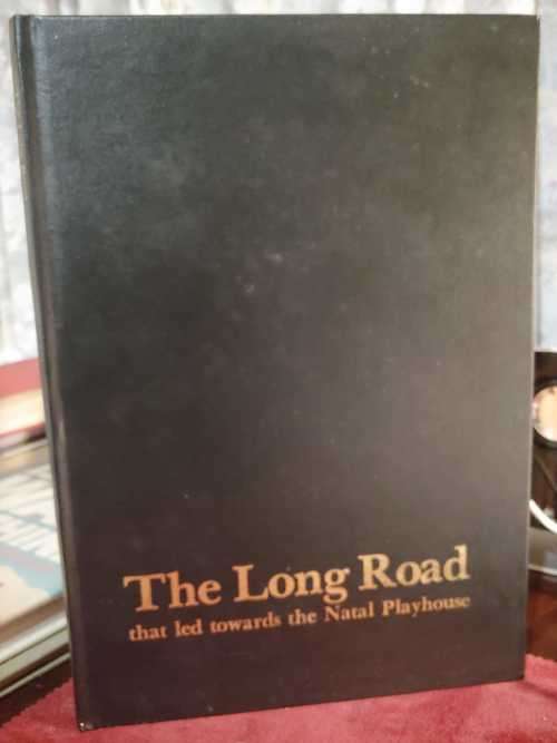 The Long Road that led towards The Natal Playhouse