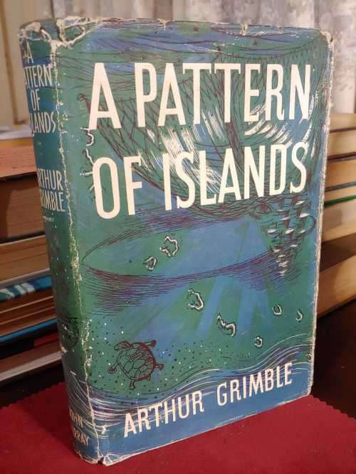 A Pattern Of Islands - Arthur Grimble