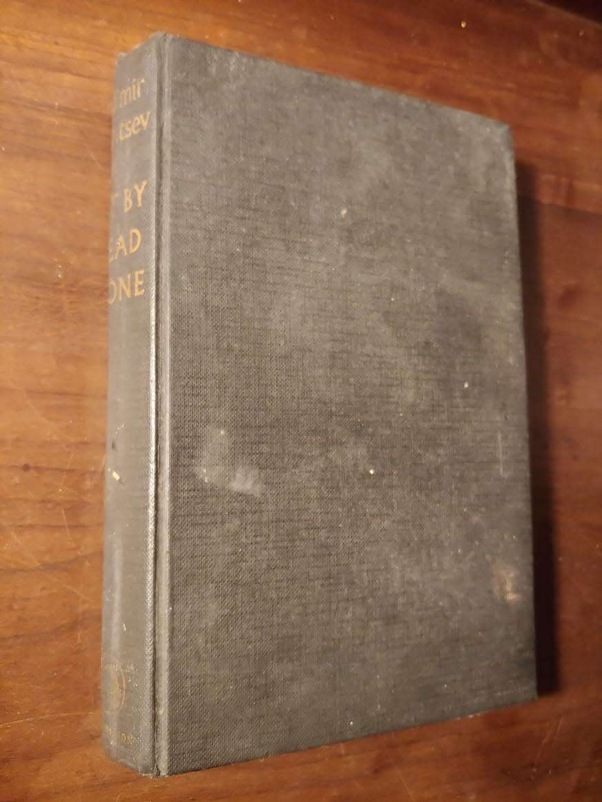 Not By Bread Alone - Dudintsev