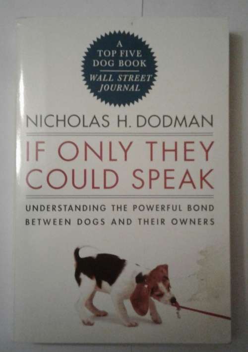 If Only They Could Speak: Understanding the Powerful Bond Between Dogs and Their Owners