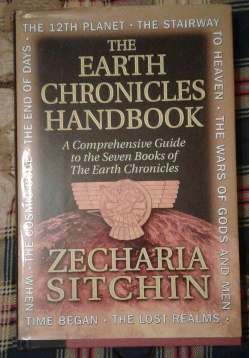 The Earth Chronicles Handbook: A Comprehensive Guide to the Seven Books of The Earth Chronicles