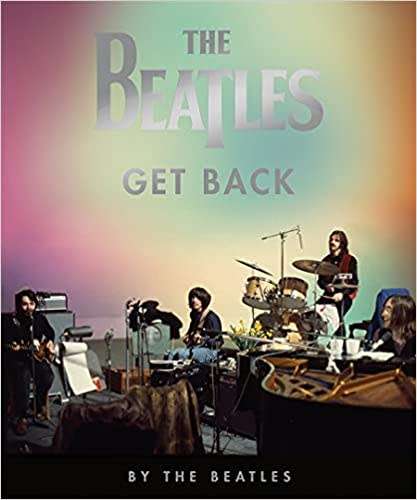 The Beatles: Get Back Hardcover  October 12, 2021