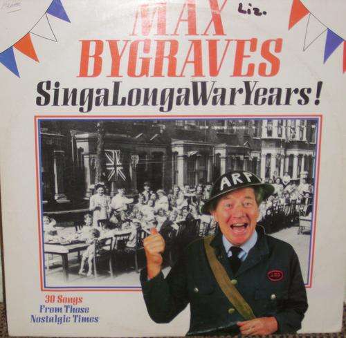 Max Bygraves - SingaLongaWarYears