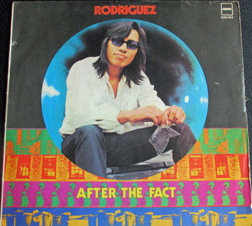 Rodriguez-After the fact (1976 SA release on Sussex Records)