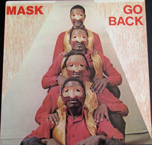 Mask-Go Back (super rare 1982 township funk album on Bullet Records)