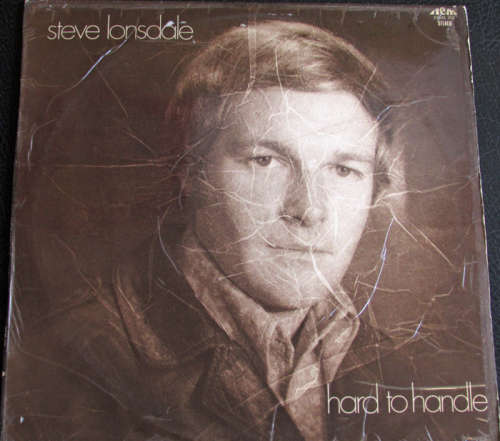 Steve Lonsdale-Hard to handle ( Staccatos lead singer`s solo albumP