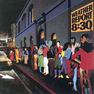 Weather Report-8.30 (2LP live in concert 1979)