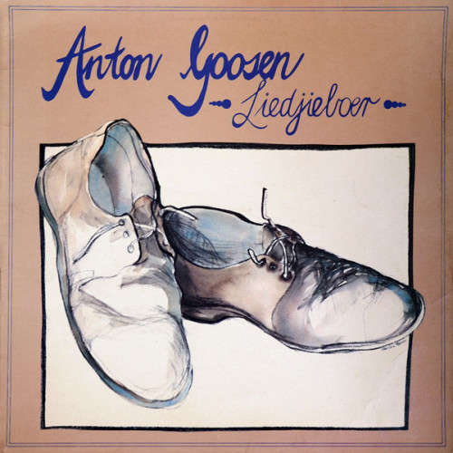 Anton Goosen-Liedjiesboer (Anton`s 2nd album released in 1980)