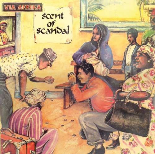 Via Afrika-Scent of scandal (with bonus tracks, liner notes and pics)