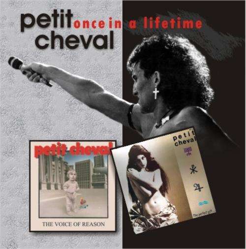 Petit Cheval-Once in a lifetime (2 albums on 1 CD, re-mastered)