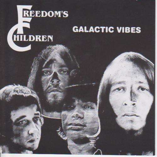 Freedom`s Children-Galactic Vibes ( 1971 psych rockers 2nd album on Retro Fresh)