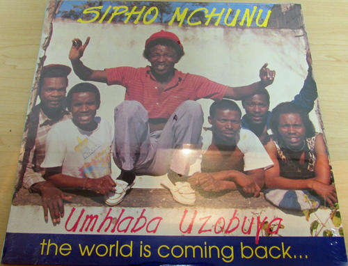 Sipho Mchunu-Umhlaba Uzobuya (Sealed/Mint copy of ex Juluka 1990 solo album))