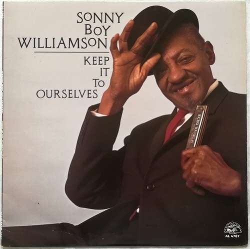 SONNY BOY WILLIAMSON - KEEP IT TO OURSELVES AL4787 STEREO VINYL LP - VG+