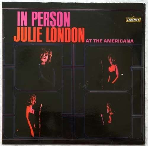 JULIE LONDON - IN PERSON ATHE AMERICANA LIBERTY - EMI S A LBS1222J VINYL LP VG