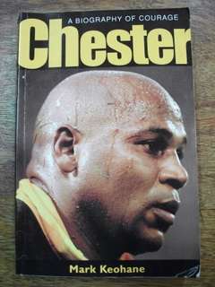 A BIOGRAPHY OF COURAGE - CHESTER BOOK OF CHESTER WILLIAMS BY MARK KEOHANE