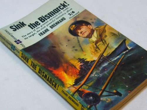Sink the Bismarck! by Frank Brennand