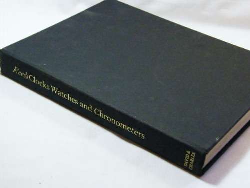 1970 Rees's Clocks, watches & chronometers 1819-20 by Abraham Rees