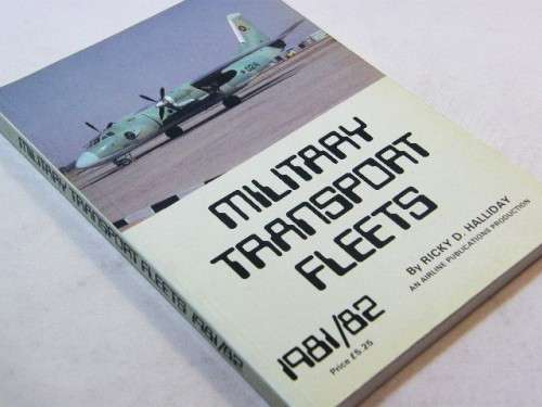 Military transport fleets by Ricky D Halliday 1981/82