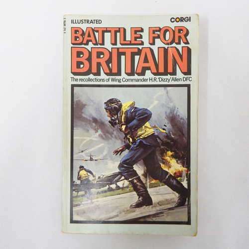 Battle for Britain : The Recollections of H.R. 'Dizzy' Allen , DFC