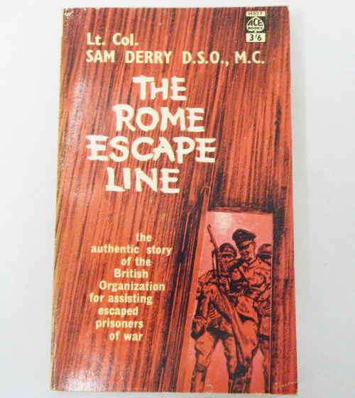 The Rome escape line by Lt.Col. Sam Derry D.S.O. , M.C.
