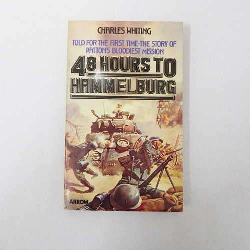 48 Hours to Hammelburg by Charles Whiting