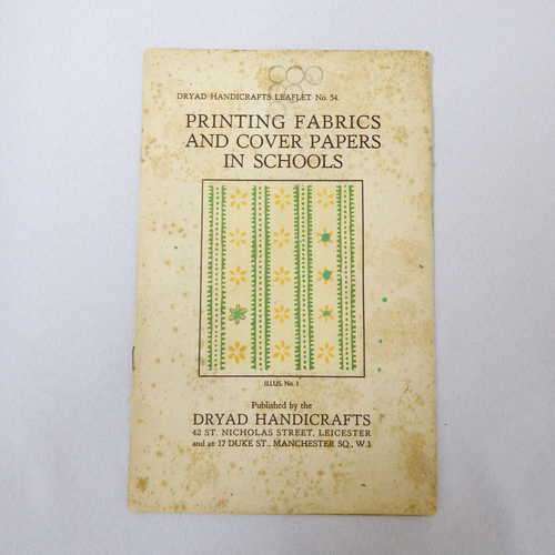 Dryad handicraft leaflet No.54, Printing fabrics and cover papers in schools