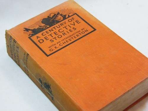 A century of detective stories by G K Chesterton