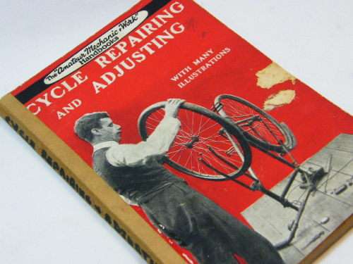 The Amateur mechanic 'work' handbooks - Cycle repairing & adjusting - 1930's
