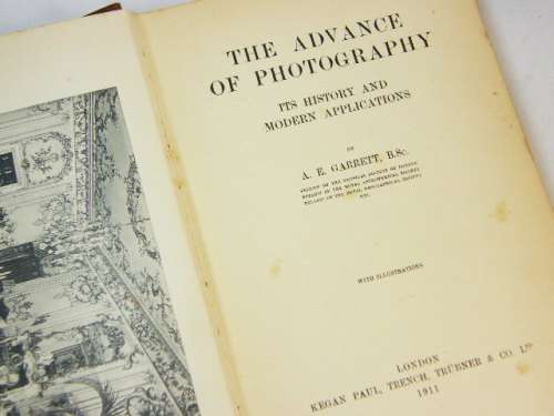 1911 First edition The Advance of photography its history & modern applications by Garrett A.E