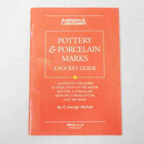 Antiques and Collectables - Pottery and porcelain marks - a Pocket guide by E. George Perrott