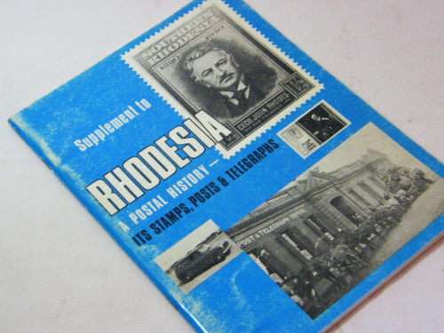 Supplement to Rhodesia - A postal history - stamps, posts & telegraphs