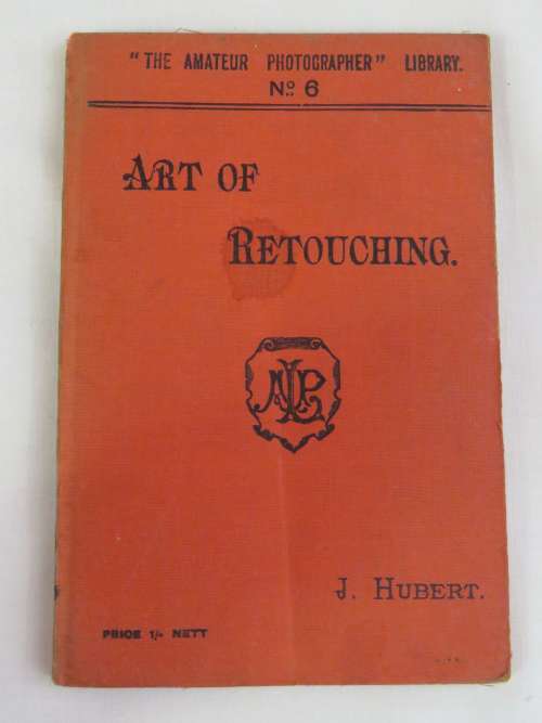 The art of retouching by J Hubert - 1903 edition