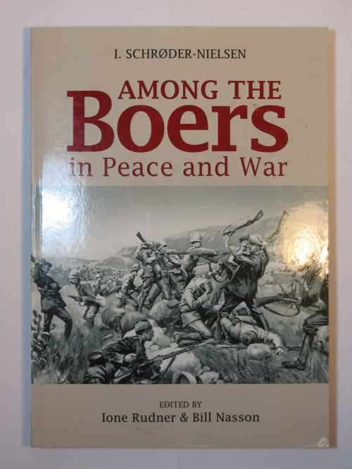 Among the Boers in Peace and War edited by Ione Rudner & Bill Nasson